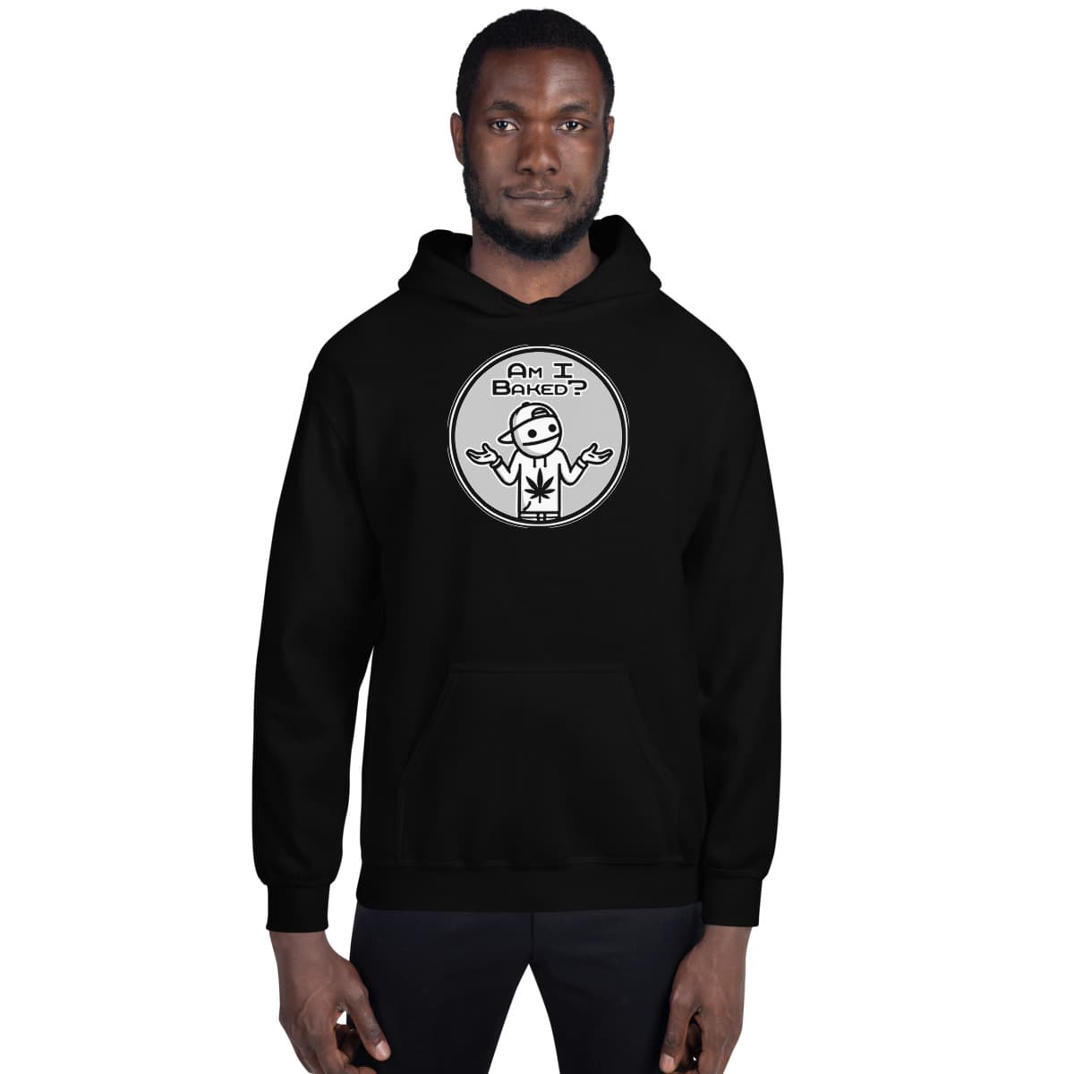 Am I Baked? badge hoodie, Black, worn by a model. A mockup from the printer.